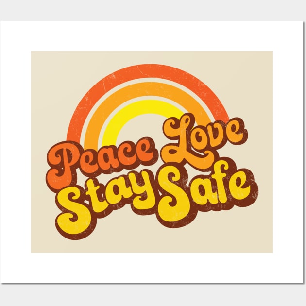 Peace Love Stay Safe - Retro Rainbow Wall Art by Jitterfly